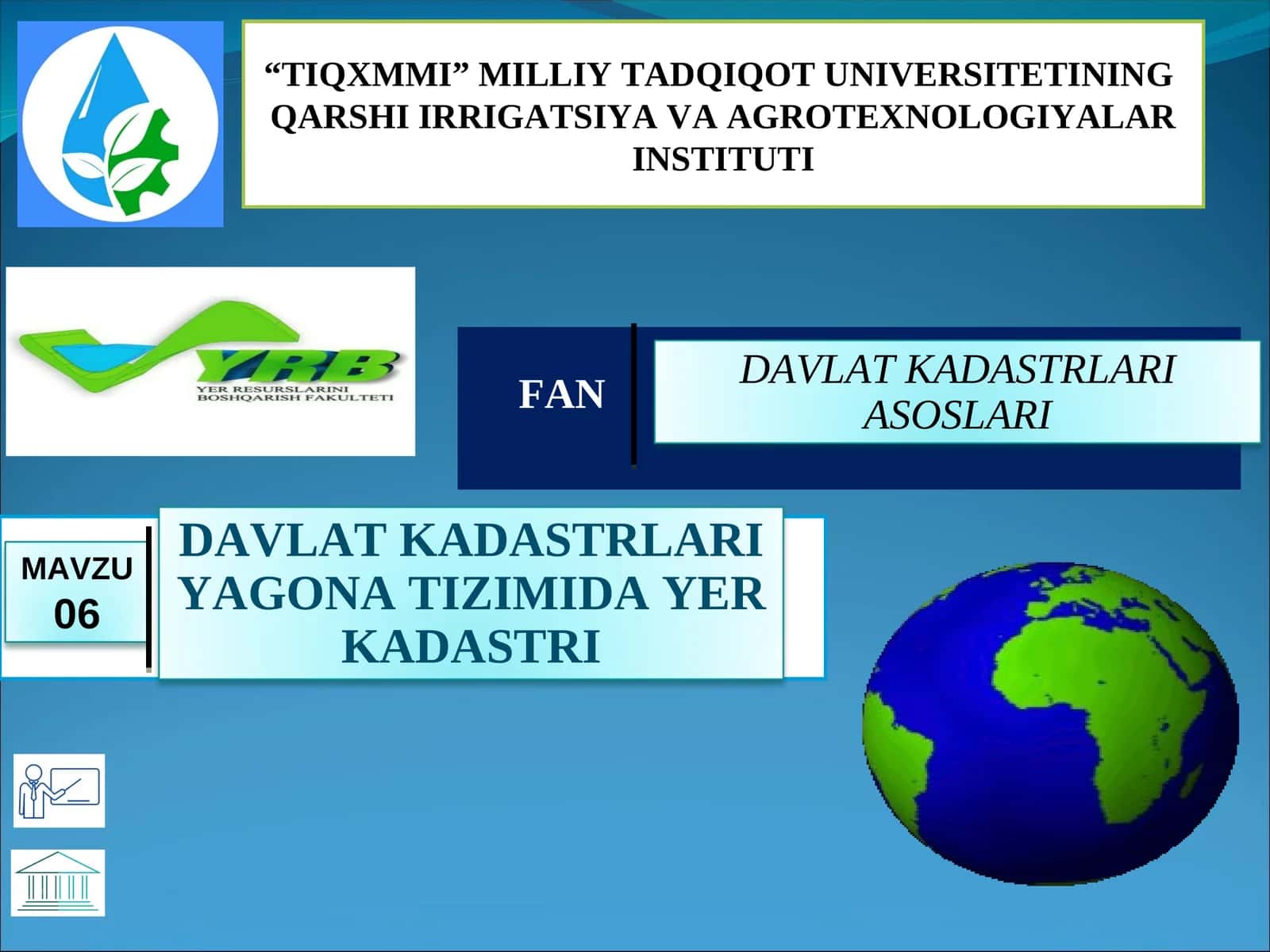 DAVLAT KADASTRLARI YAGONA TIZIMIDA YER KADASTRI 1