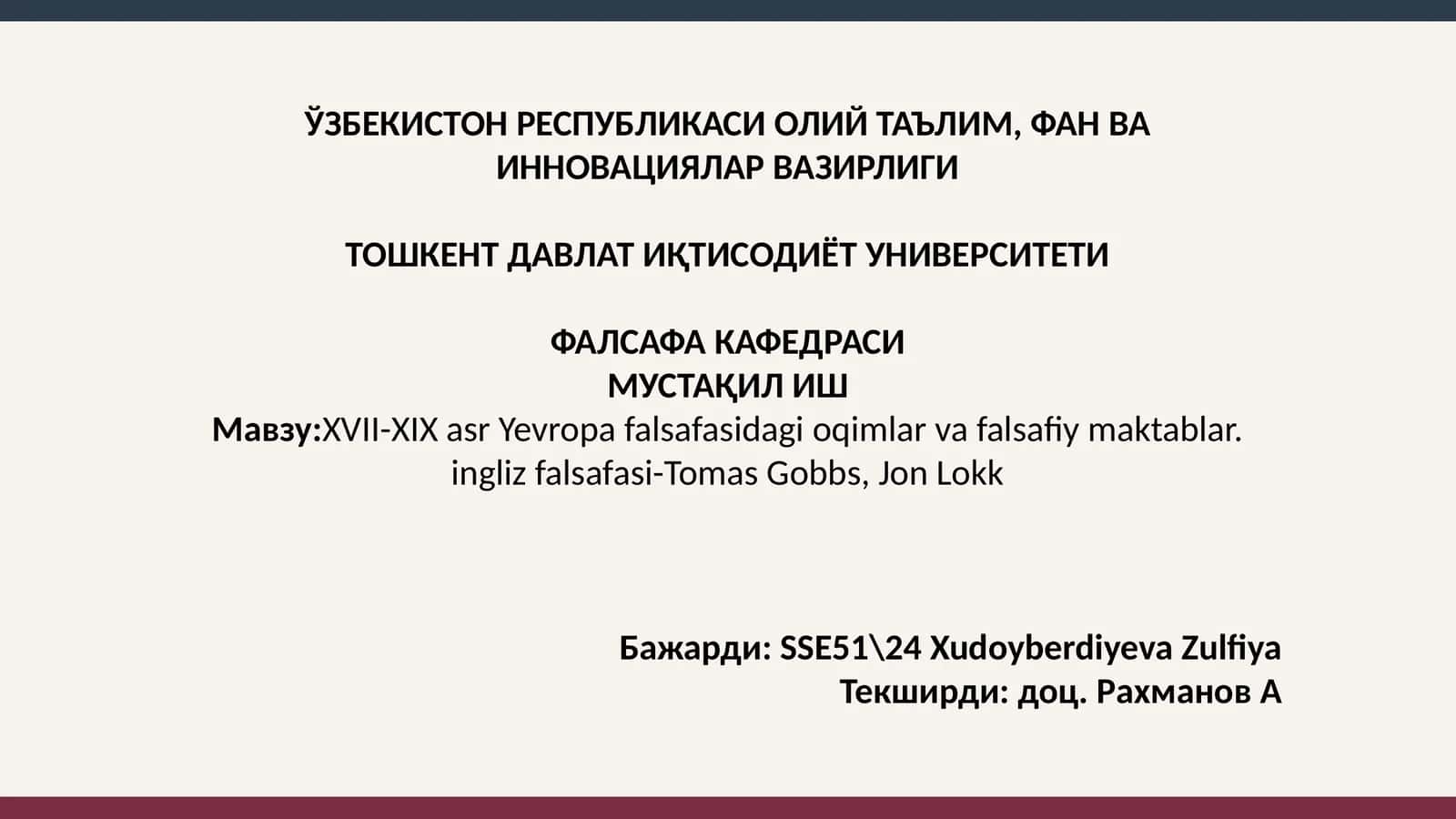 XVII-XIX asr Yevropa falsafasidagi oqimlar va falsafiy maktablar. ingliz falsafasi-Tomas Gobbs, Jon Lokk 1