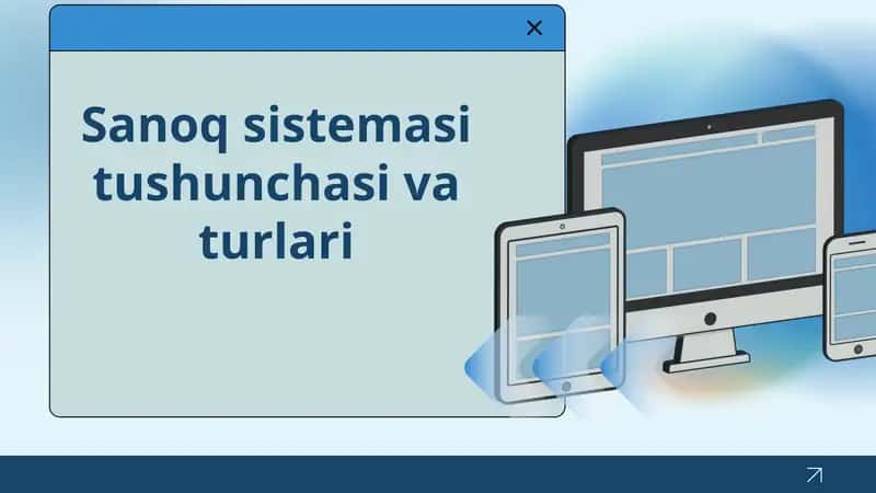 Sanoq sistemasi tushunchasi va turlari 1