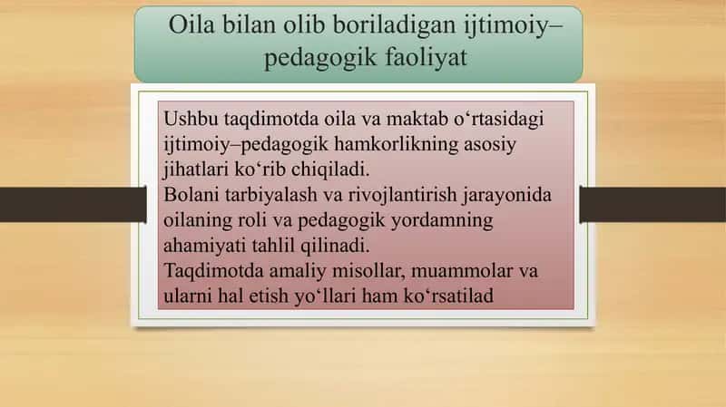 Oila bilan olib boriladigan ijtimoiy–pedagogik faoliyat slayd 1