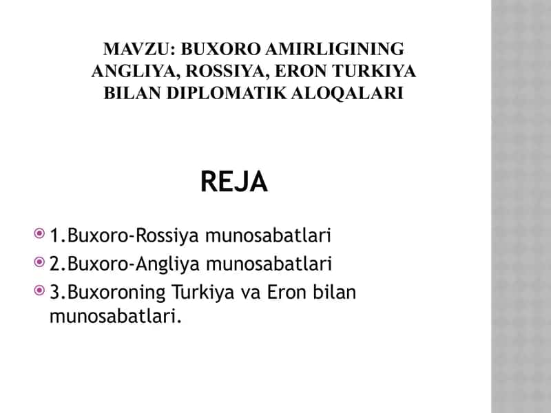 Buxoro amirliging angliya, rossiya, eron turkiya bilan diplomatik aloqalari 1