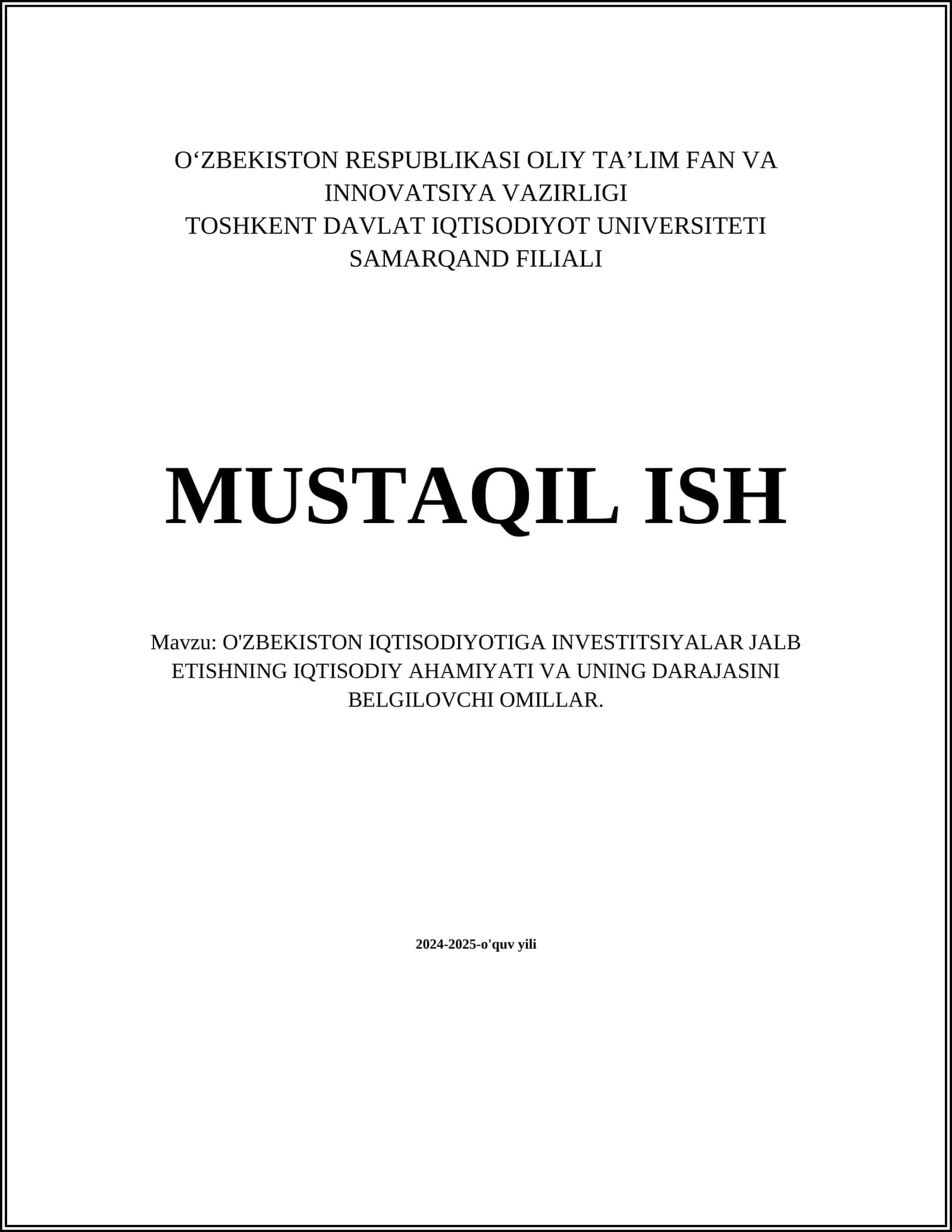 O'ZBEKISTON IQTISODIYOTIGA INVESTITSIYALAR JALB ETISHNING IQTISODIY AHAMIYATI VA UNING DARAJASINI BELGILOVCHI OMILLAR 1