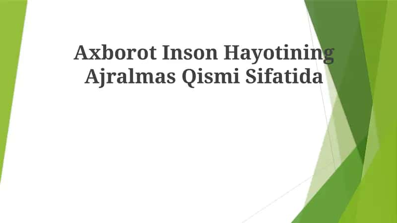 Axborot Inson Hayotining AjralmasQismiSifatida 1