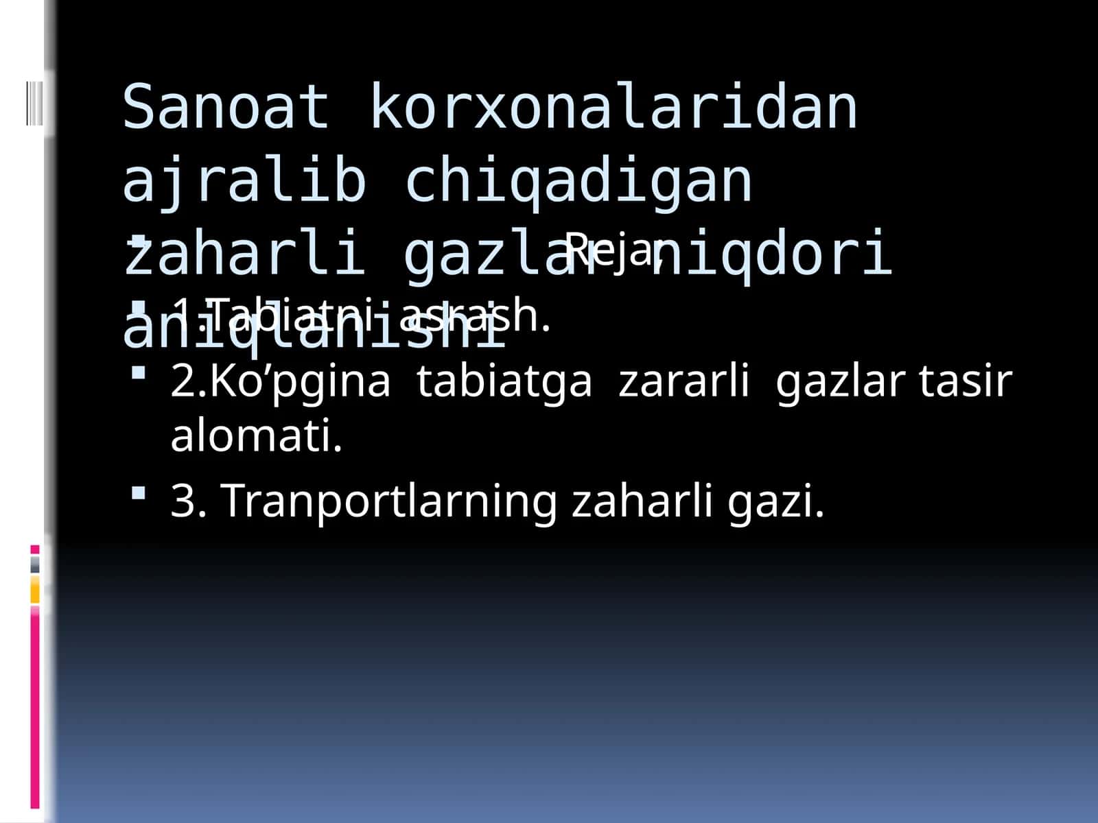 Sanoat korxonalaridan ajralib chiqadigan zaharli gazlar niqdori aniqlanishi 1