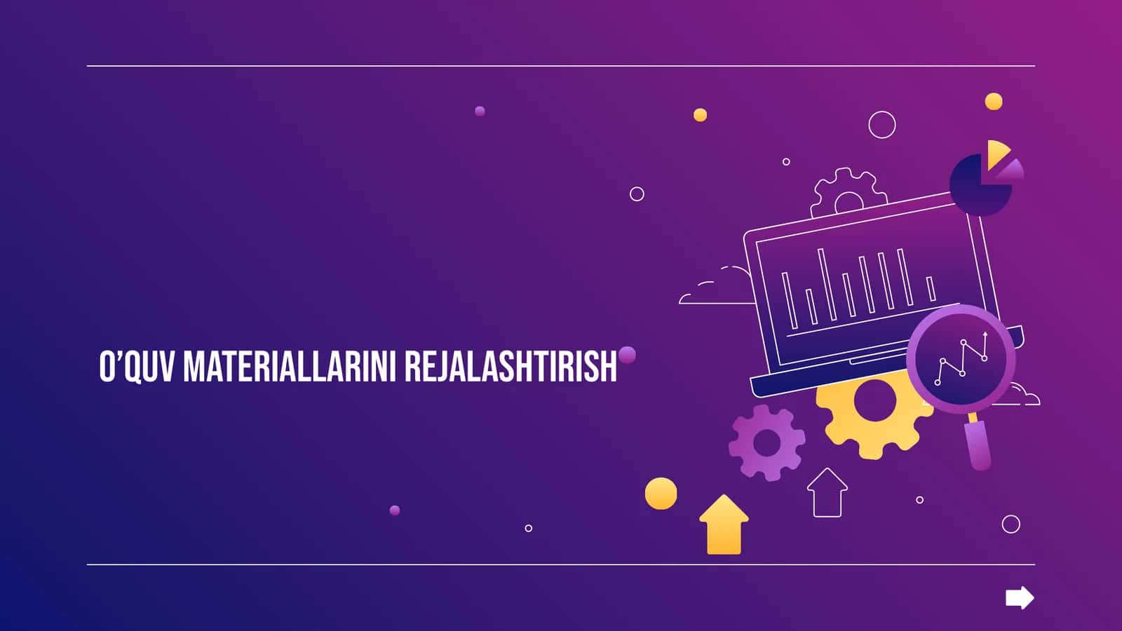 O’QUV MATERIALLARINI REJALASHTIRISH 1