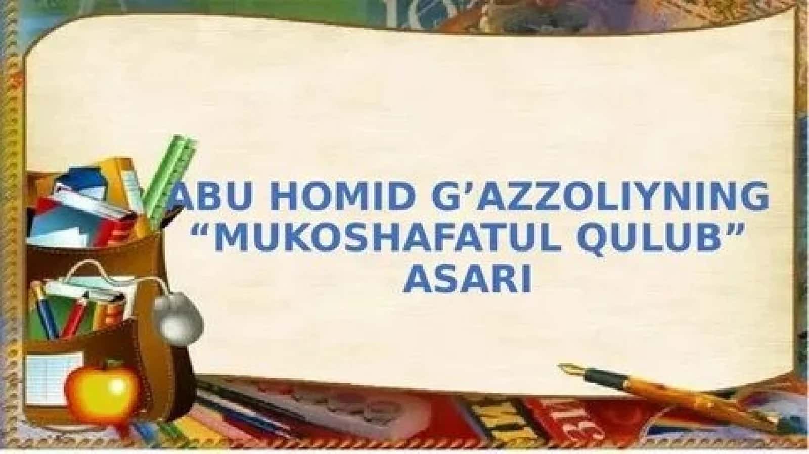 ABU HOMID AL-G‘AZZOLIY — HAYOTI, ILMI VA MEROSI 1