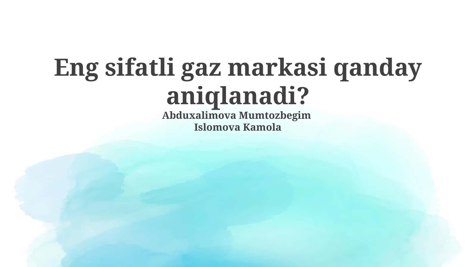 Eng sifatli gaz markasi qanday aniqlanadi? 1