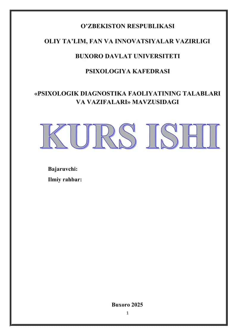 PSIXOLOGIK DIAGNOSTIKA FAOLIYATINING TALABLARI VA VAZIFALARI mavzusida tayyor kurs ishi 1