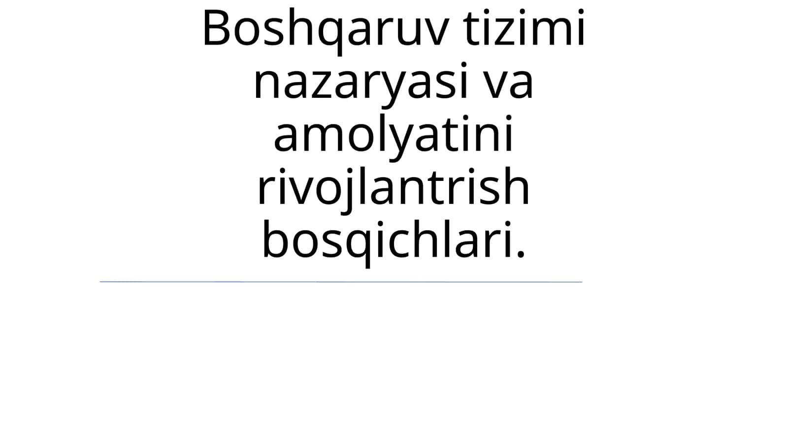 Boshqaruv tizimi nazaryasi va amolyatini rivojlantrish bosqichlari 1