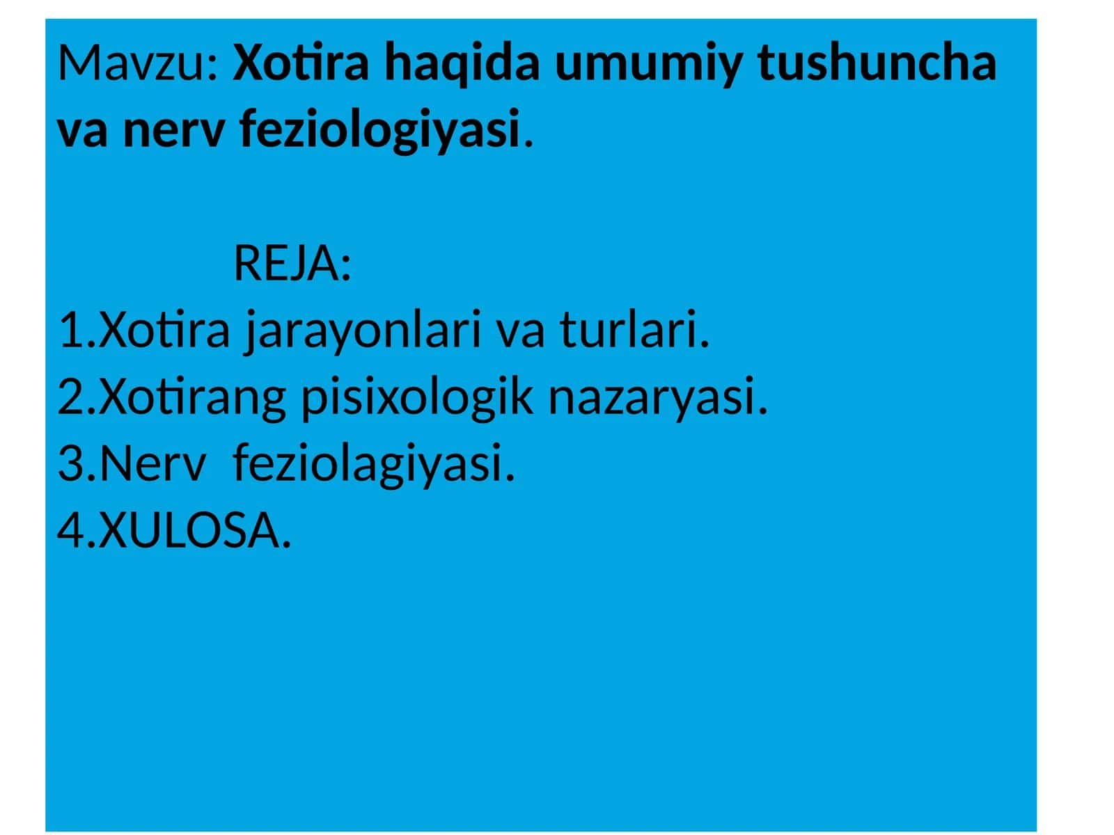 Xotira haqida umumiy tushuncha va nervfeziologiyasi 1
