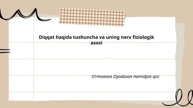 Diqqat haqida tushuncha va uning nerv fiziologik asosi 1