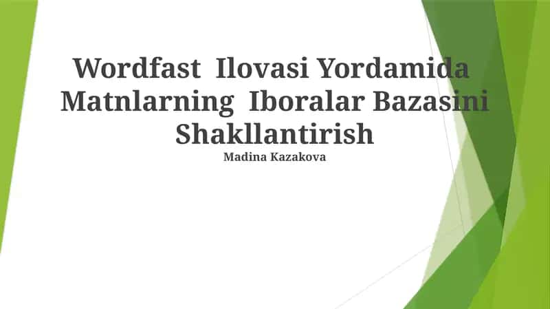 Wordfast Ilovasi Yordamida Matnlarning Iboralar Bazasini Shakllantirish 1