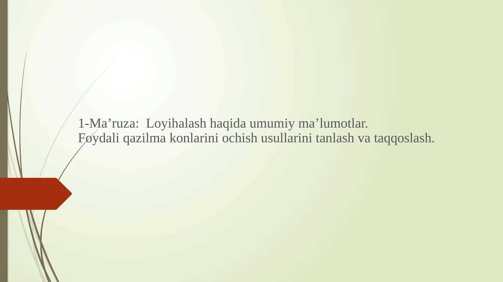 Ma’ruza: Loyihalash haqida umumiy ma’lumotlar 1