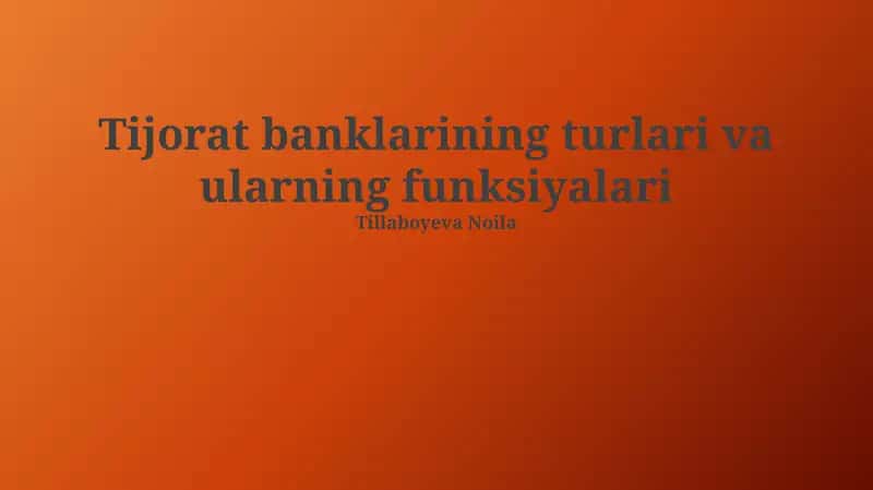 Tijorat banklarining turlari va ularning funksiyalari 1