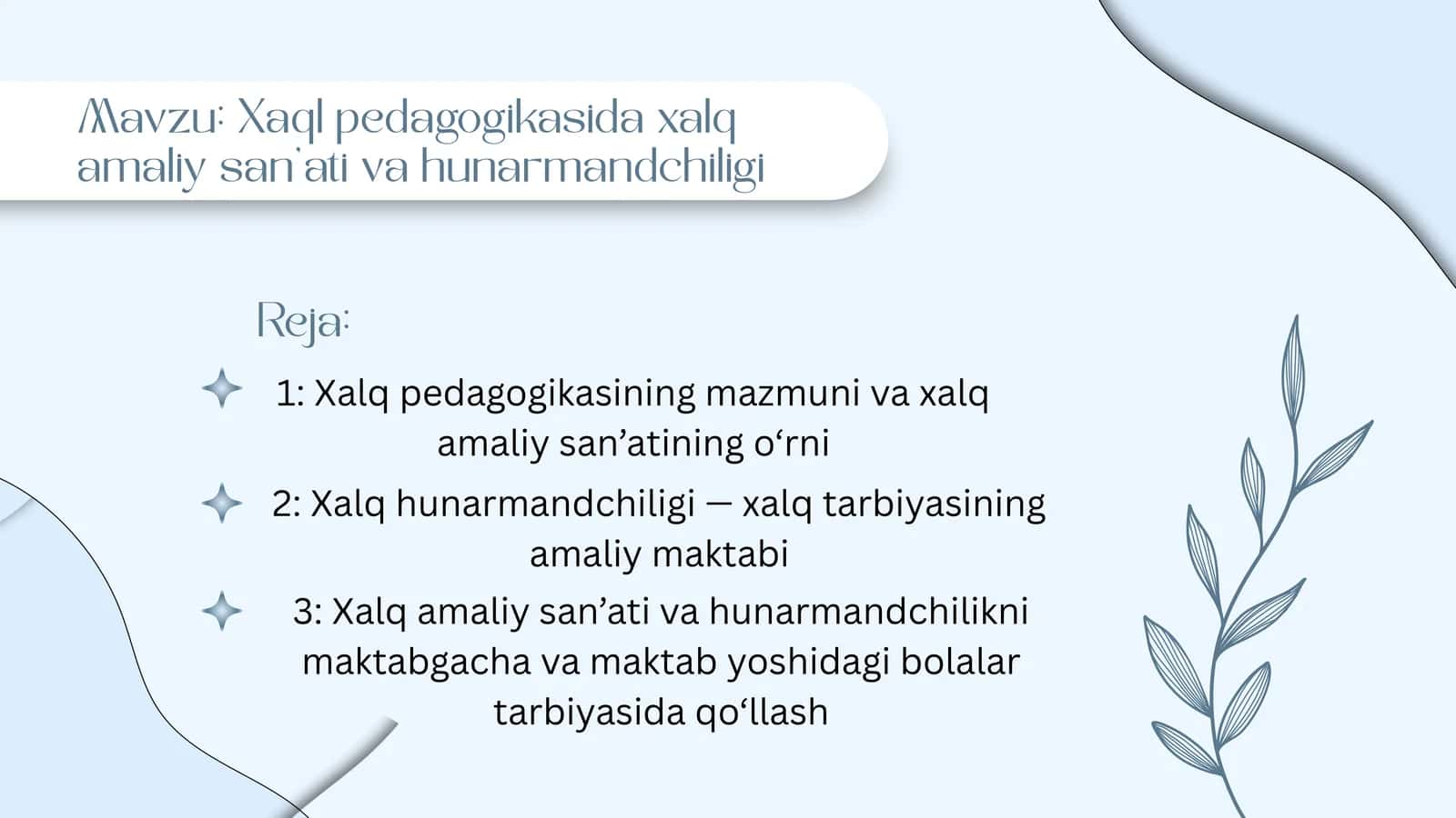 Xaql pedagogikasida xalq amaliy san'ati va hunarmandchiligi 1