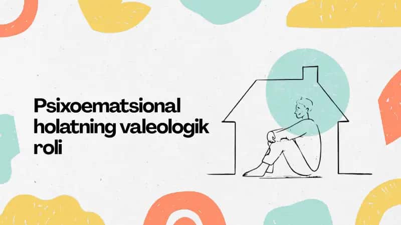Psixoematsional holatning valeologik roli 1