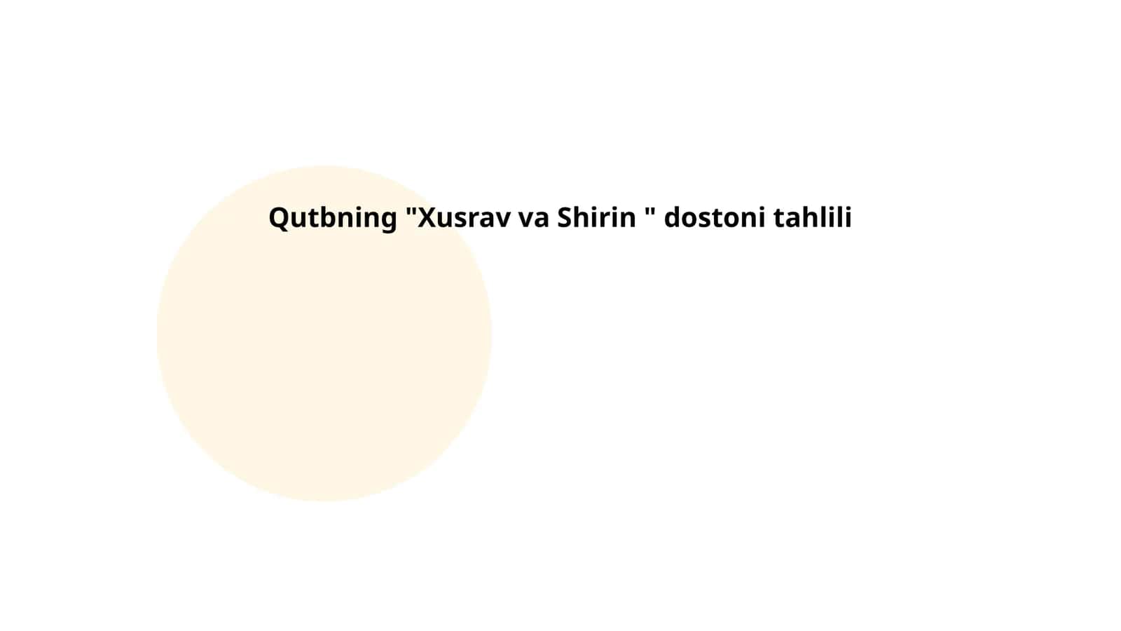 Qutbning "Xusrav va Shirin " dostoni tahlili 1