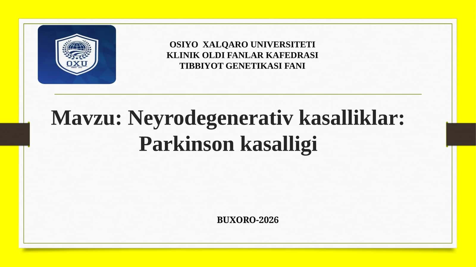 Neyrodegenerativ kasalliklar: Parkinson kasalligi 1