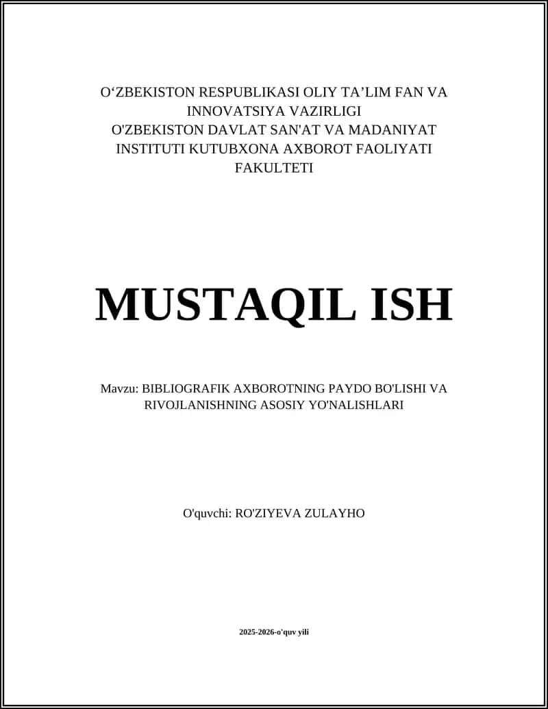 BIBLIOGRAFIK AXBOROTNING PAYDO BO'LISHI VA RIVOJLANISHNING ASOSIY YO'NALISHLARI 1
