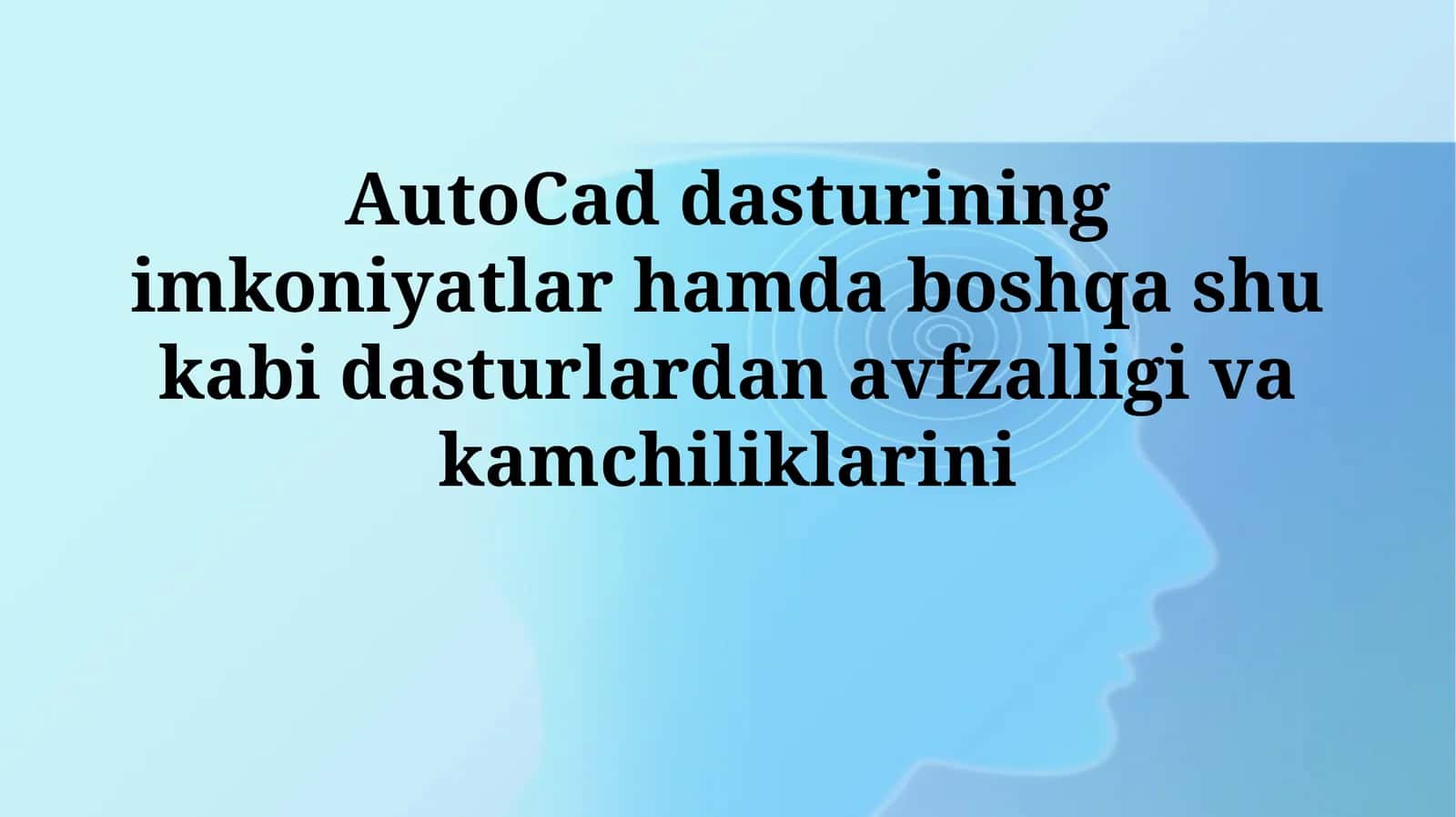 AutoCADning imkoniyatlari 1