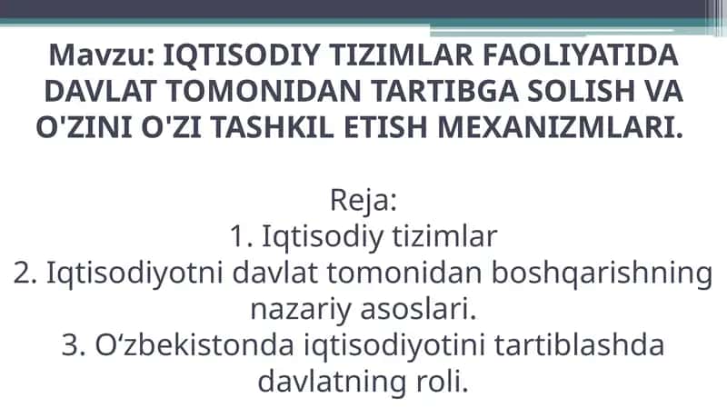 Iqtisodiy tizimlar faoliyatida davlat tomonidan tartibga solish va o'zini o'zi tashkil etish mexanizmlari 1