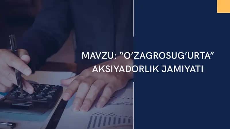“O’ZAGROSUG’URTA” AKSIYADORLIK JAMIYATI 1