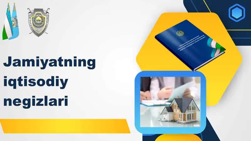 Jamiyatning iqtisodiy negizlari 1
