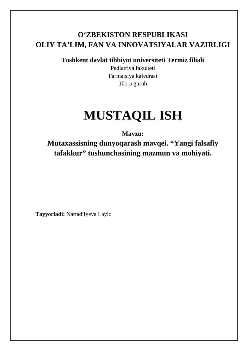 Mustaqil ish. Mavzu: Mutaxassisning dunyoqarash mavqei. “Yangi falsafiy tafakkur” tushunchasining mazmun va mohiyati 1