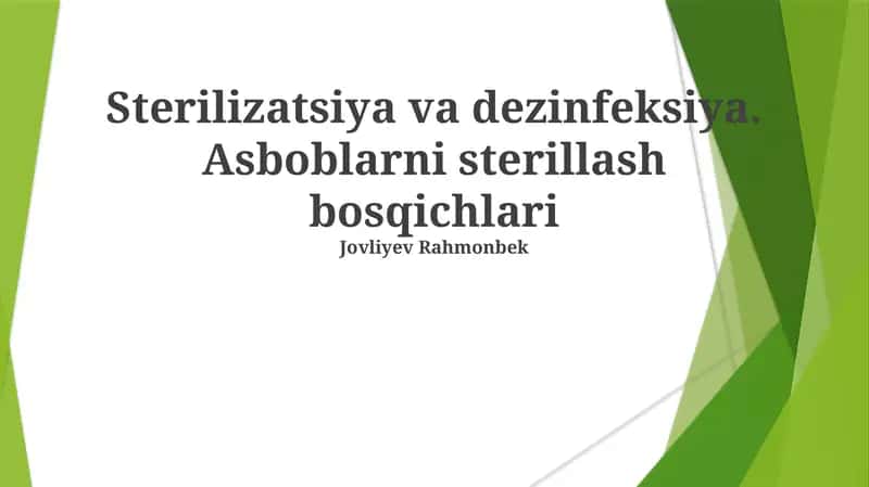 Sterilizatsiya va dezinfeksiya. Asboblarni sterillash bosqichlari 1