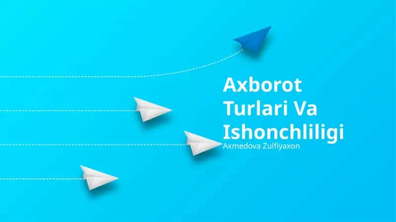 Axborot Turlari Va Ishonchliligi 1