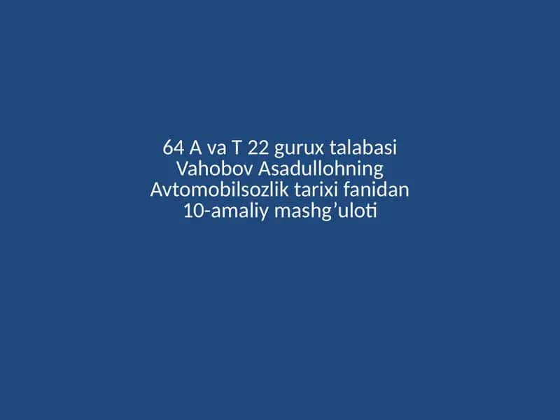 Avtomobilsozlik tarixi fanidan mashg'ulot 1