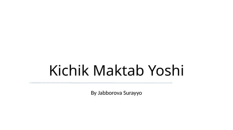 Kichik Maktab Yoshi 1