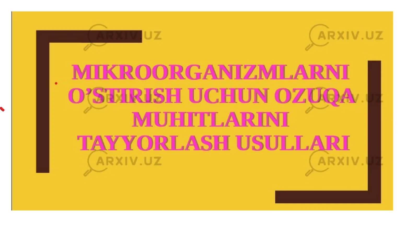 Mikroorganizmlarni o'stirish uchun oziq muhitlari 1