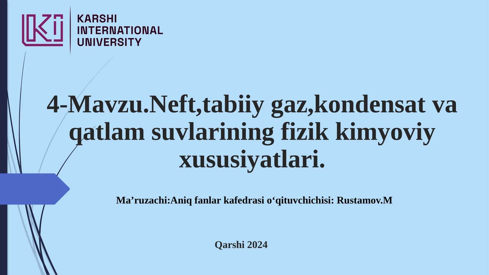 Neft, tabiiygaz va qatlamsuvlarining fizik-kimyoviy xususiyatlari 1
