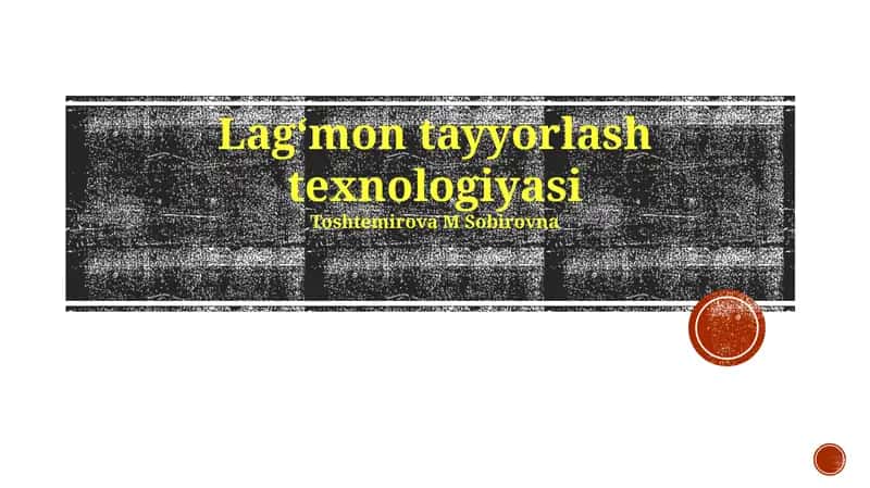 Lagʻmon tayyorlash texnologiyasi 1