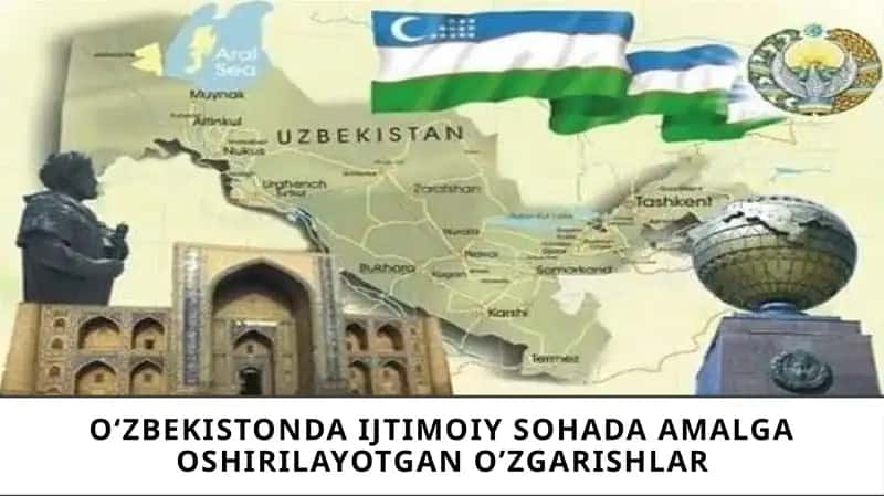O‘zbekistonda ijtimoiy sohada amalga oshirilayotgan o’zgarishlar 1