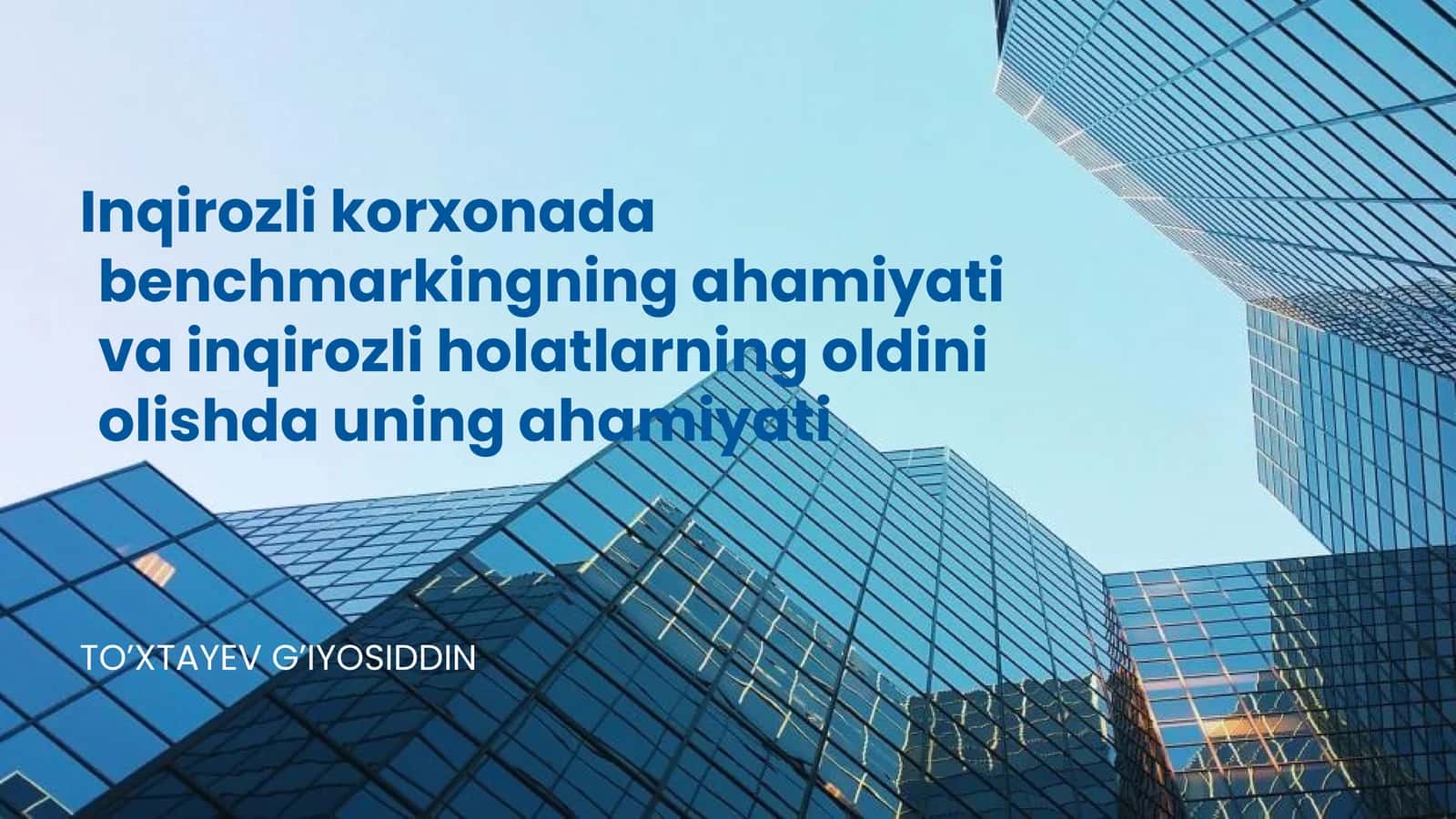Benchmarkingning ahamiyati va inqirozli holatlarning oldini olishda uning ahamiyati 1