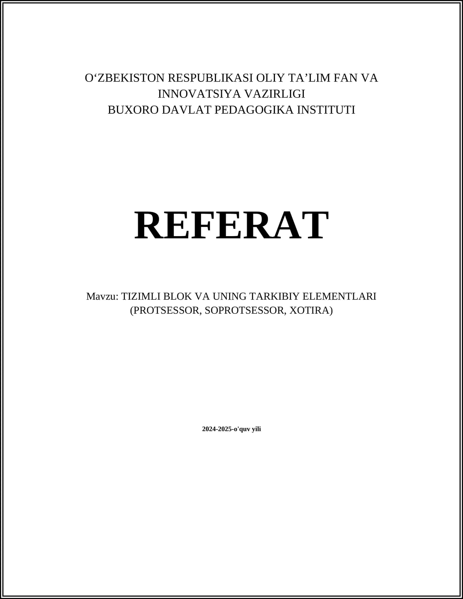 TIZIMLI BLOK VA UNING TARKIBIY ELEMENTLARI (PROTSESSOR, SOPROTSESSOR, XOTIRA) 1