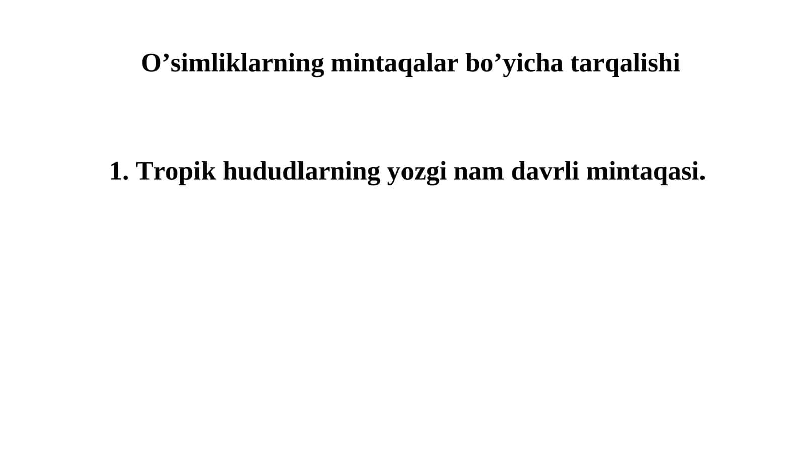 O’simliklarning mintaqalar bo’yicha tarqalishi 1