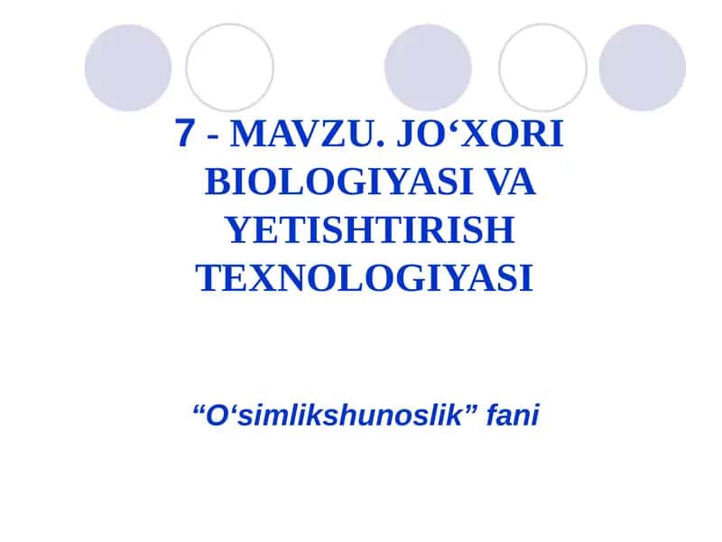 JO‘XORI BIOLOGIYASI VA YETISHTIRISH TEXNOLOGIYASI 1