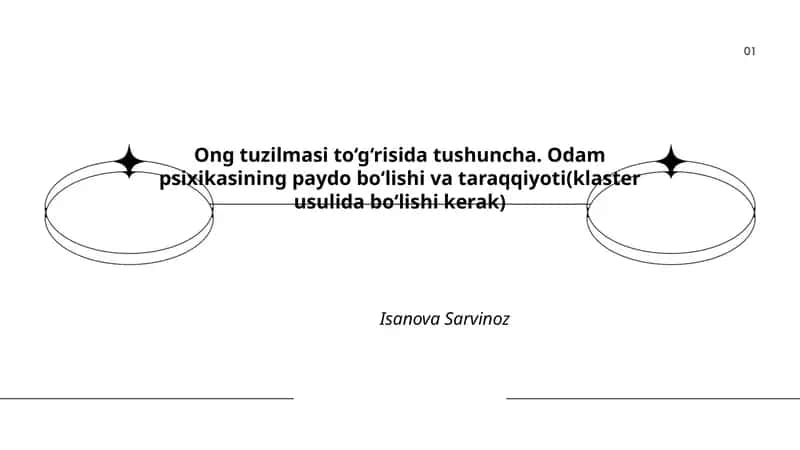 Ong tuzilmasi to‘g‘risida tushuncha. Odam psixikasining paydo bo‘lishi va taraqqiyoti 1