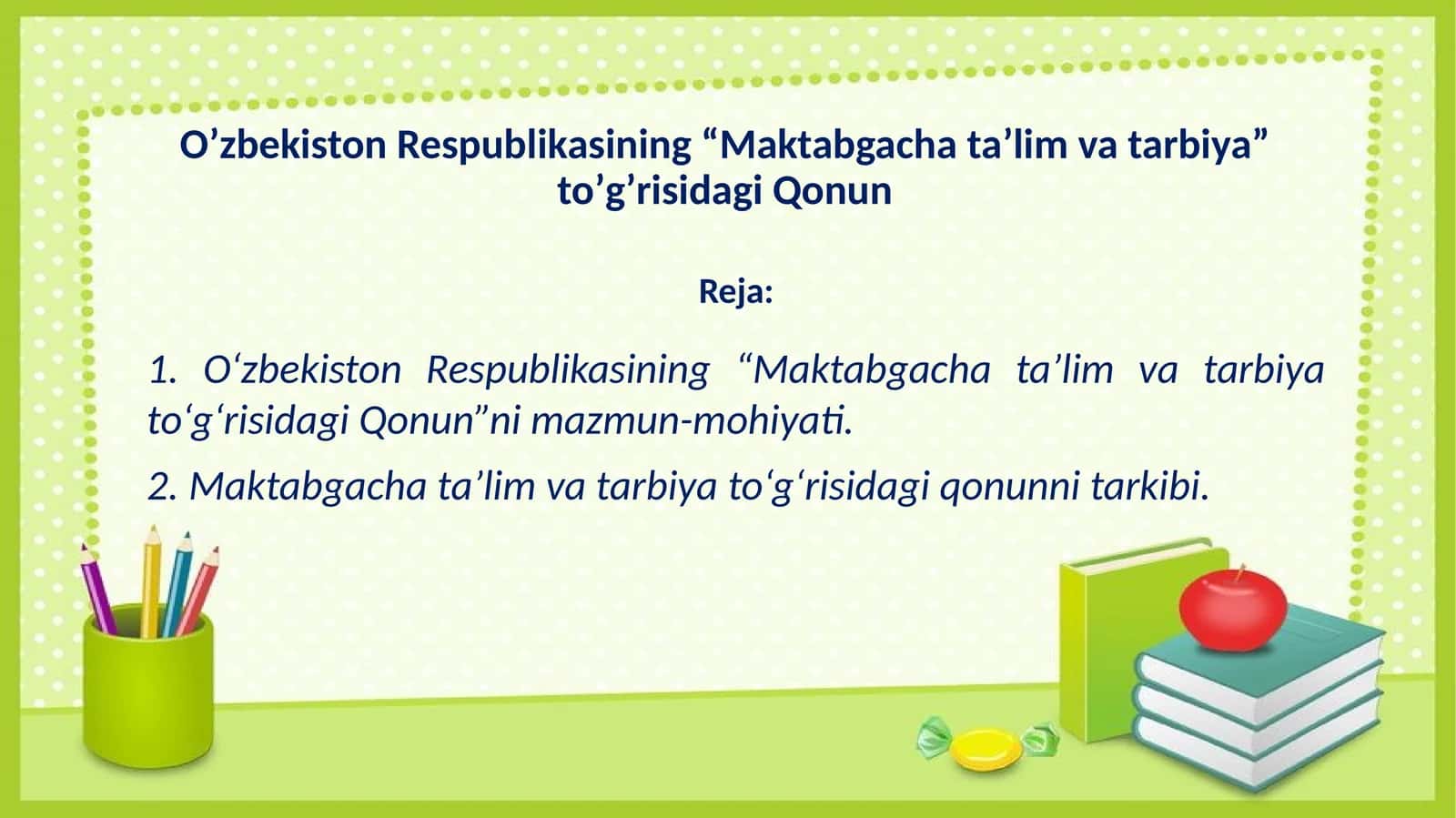 “Maktabgacha ta’lim va tarbiya” to’g’risidagi Qonun 1