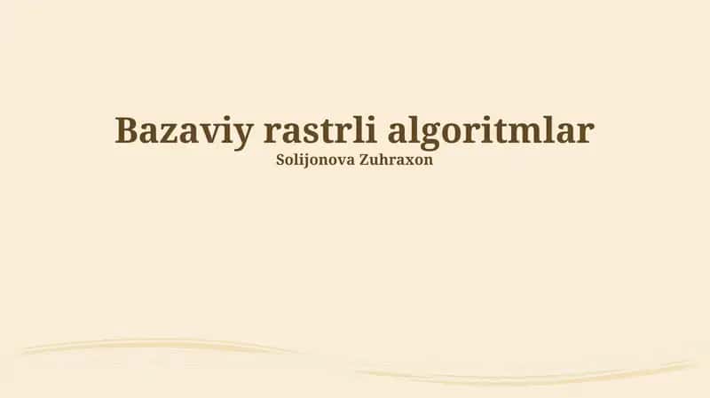 Bazaviy rastrli algoritmlar 1