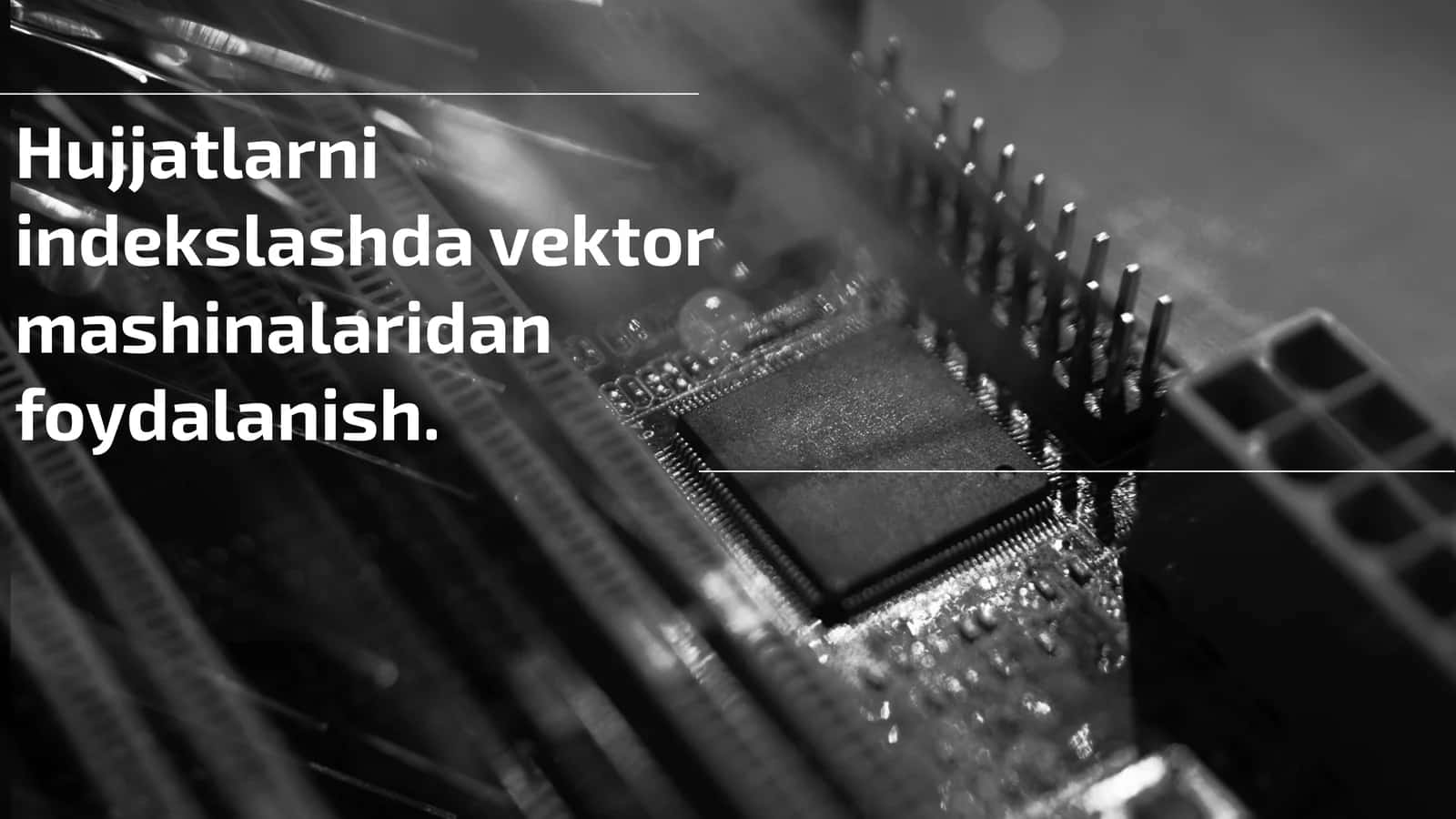 Hujjatlarni indekslashda vektor mashinalaridan foydalanish 1
