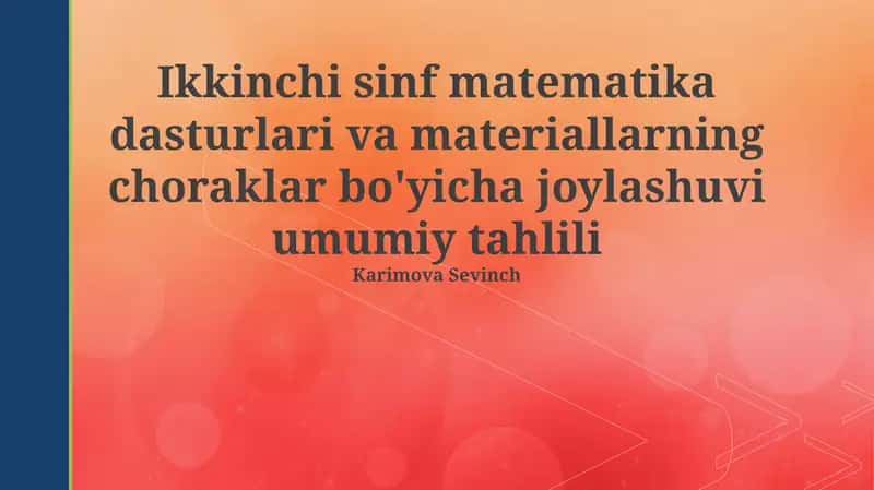 Ikkinchi sinf matematika dasturlari va materiallarning choraklar bo'yicha joylashuvi umumiy tahlili 1