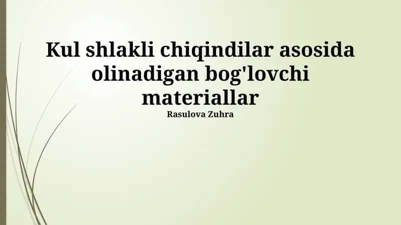 Metallurgiya Shlaklaridan Olingan Bog'lovchi Materiallar Ta'rifi 1