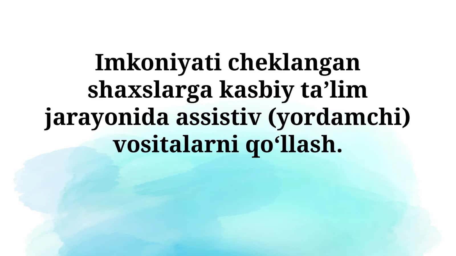 Imkoniyati cheklangan shaxslarga kasbiy ta’lim jarayonida assistiv (yordamchi) vositalarniqо‘llash 1