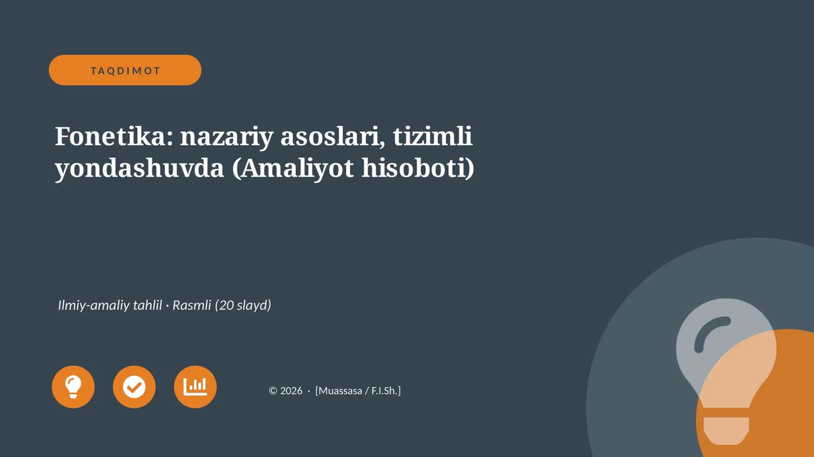 Fonetika: nazariy asoslari, tizimli yondashuvda (Amaliyot hisoboti) 1