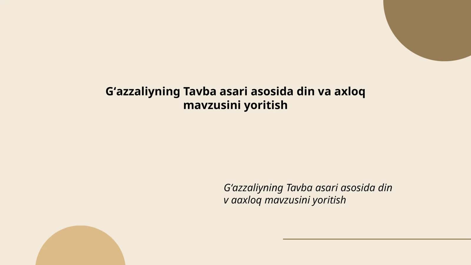 Gʻazzaliyning Tavba asari asosida din va axloq mavzusini yoritish 1
