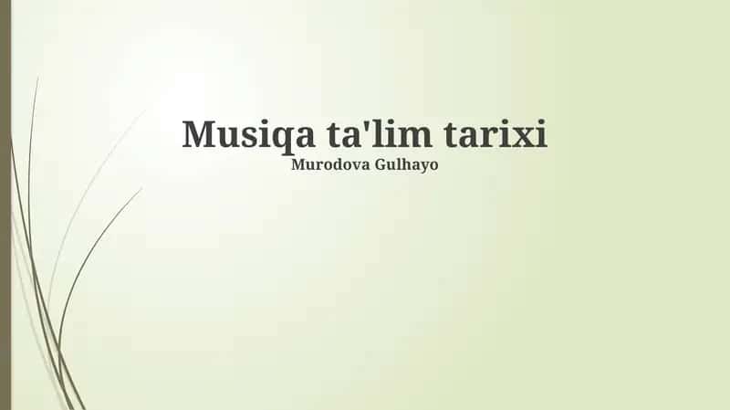 Musiqa ta'lim tarixi 1